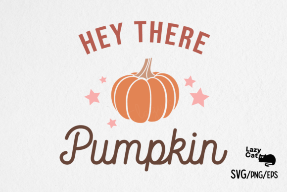 Fall Hey There Pumpkin SVG PNG