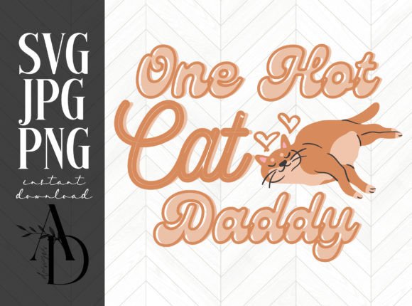 One Hot Cat Daddy Orange Cat
