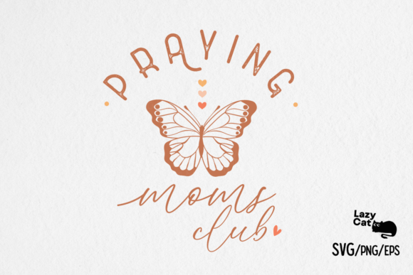 Praying Moms Club SVG Design